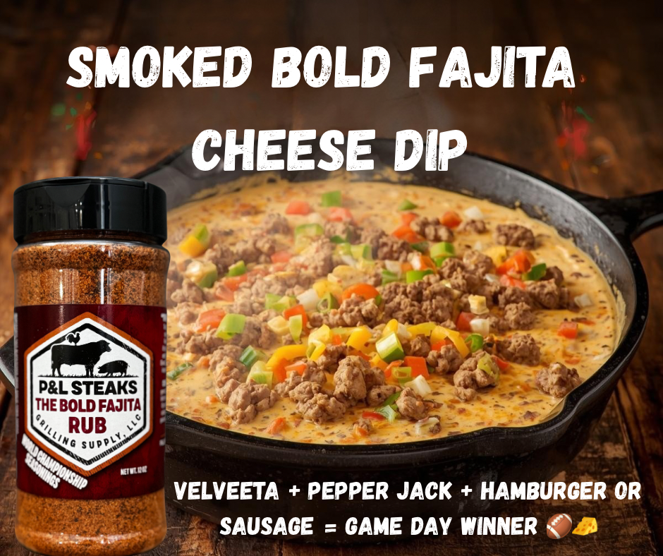 Smoked Bold Fajita Cheese Dip