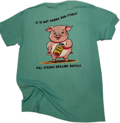 It Is Not Gonna Rub Itself T-Shirt