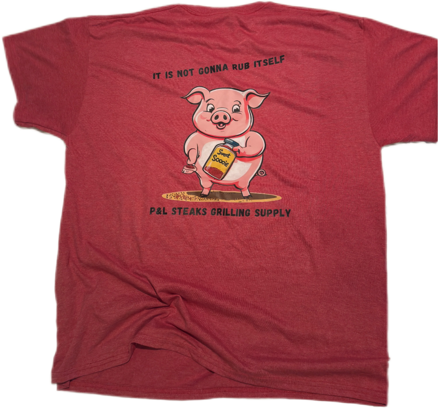 It Is Not Gonna Rub Itself T-Shirt